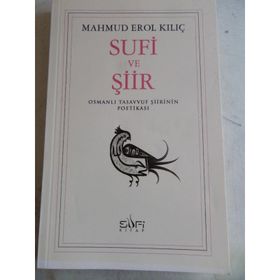Sufi ve Şiir - Mahmut Erol Kılıç