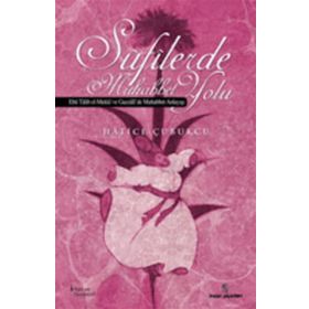 SUFILERDE MUHABBET YOLU - HATICE ÇUBUKÇU