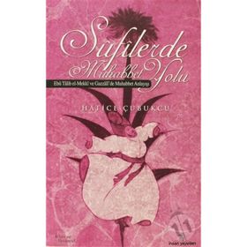 SUFILERDE MUHABBET YOLU - HATICE ÇUBUKÇU