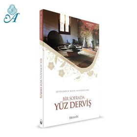 SUFILERDEN RIZIK MENKIBELERİ BIR SOFRADA YÜZ DERVİŞ - YUNUS DEMİRKIRAN