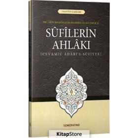 Sufilerin Ahlakı - Ebu Abdurrahman Sülemi