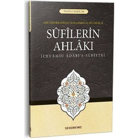 Sufilerin Ahlakı - Ebu Abdurrahman Sülemi