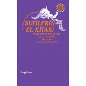 Sufilerin El Kitabı - Ahmed İbni Acıbe