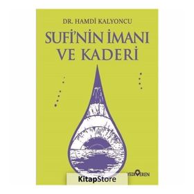 Sufi'nin İmanı Ve Kaderi -Hamdi Kalyoncu