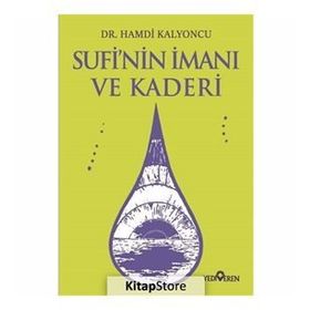 Sufi'nin İmanı Ve Kaderi -Hamdi Kalyoncu