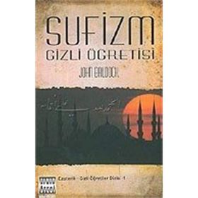 SUFIZM GIZLI ÖĞRETİSİ - JOHN BALDOCK
