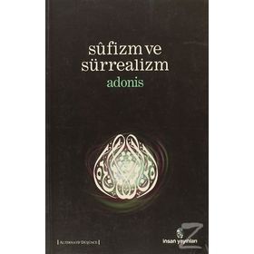 SUFIZM VE SÜRREALİZM - ADONIS