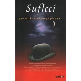 SUFLECI - GECENIN MELON ŞAPKASI