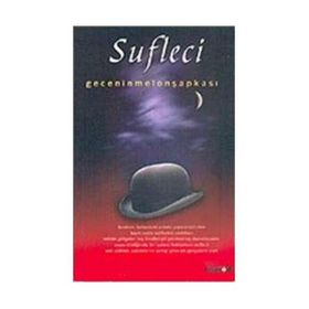 SUFLECI - GECENIN MELON ŞAPKASI