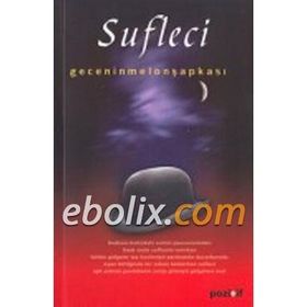 SUFLECI - GECENIN MELON ŞAPKASI