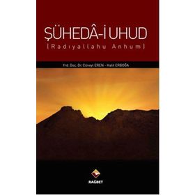 ŞÜHEDA-I UHUD (R.A.) (RADIYALLAHU ANHUM) - CÜNEYT EREN;HALIT ERBOĞA