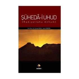 ŞÜHEDA-I UHUD (R.A.) (RADIYALLAHU ANHUM) - CÜNEYT EREN;HALIT ERBOĞA