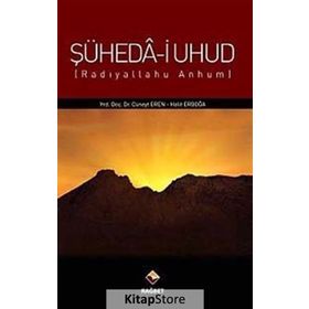 ŞÜHEDA-I UHUD (R.A.) (RADIYALLAHU ANHUM) - CÜNEYT EREN;HALIT ERBOĞA