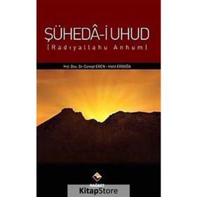 ŞÜHEDA-I UHUD (R.A.) (RADIYALLAHU ANHUM) - CÜNEYT EREN;HALIT ERBOĞA