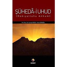 ŞÜHEDA-I UHUD (R.A.) (RADIYALLAHU ANHUM) - CÜNEYT EREN;HALIT ERBOĞA