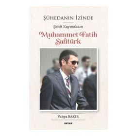Şühedanın İzinde; Şehit Kaymakam Muhammet Fatih Safitürk