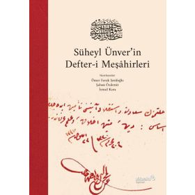 Süheyl Ünver’in Defter-i Meşahirleri - Kolektif