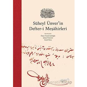 Süheyl Ünver’in Defter-i Meşahirleri - Kolektif