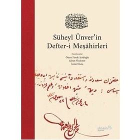 Süheyl Ünver’in Defter-i Meşahirleri - Kolektif