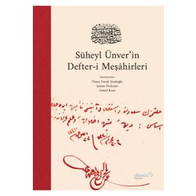 Süheyl Ünver’in Defter-i Meşahirleri - Kolektif