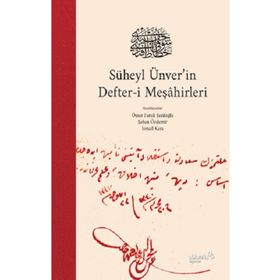 Süheyl Ünver’in Defter-i Meşahirleri - Kolektif