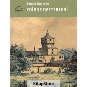 SÜHEYL ÜNVERIN EDIRNE DEFTERLERI - MINE ESINER ÖZEN;GÜLBÜN MESARA