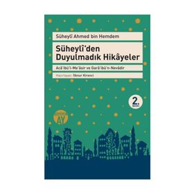 Süheyli'den Duyulmadık Hikayeler - Ahmed İbni Hemdem