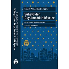 Süheyli'den Duyulmadık Hikayeler - Ahmed İbni Hemdem