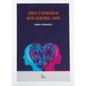 Süheyl'ü Nevbahar'ın Metin Dilbilimsel Yapısı - Melike Somuncu