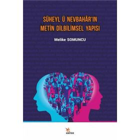 Süheyl'ü Nevbahar'ın Metin Dilbilimsel Yapısı - Melike Somuncu