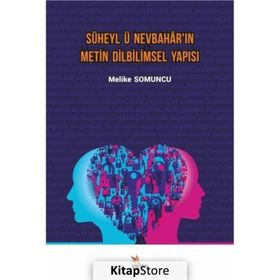 Süheyl'ü Nevbahar'ın Metin Dilbilimsel Yapısı - Melike Somuncu