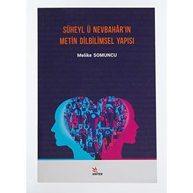Süheyl'ü Nevbahar'ın Metin Dilbilimsel Yapısı - Melike Somuncu