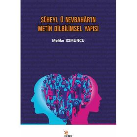 Süheyl'ü Nevbahar'ın Metin Dilbilimsel Yapısı - Melike Somuncu