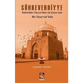Sühreverdiyye - Ayşenur Aydınlı