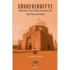 Sühreverdiyye - Ayşenur Aydınlı