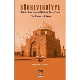 Sühreverdiyye - Ayşenur Aydınlı
