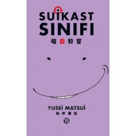 Suikast Sınıfı 15Cilt - Yusei Matsui