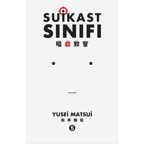Suikast Sınıfı 5. Cilt - Yusei Matsui