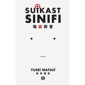 Suikast Sınıfı 5. Cilt - Yusei Matsui