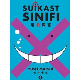 Suikast Sınıfı 6. Cilt - Yusei Matsui