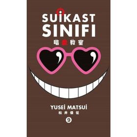 Suikast Sınıfı 9. Cilt - Yusei Matsui