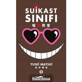 Suikast Sınıfı 9. Cilt - Yusei Matsui