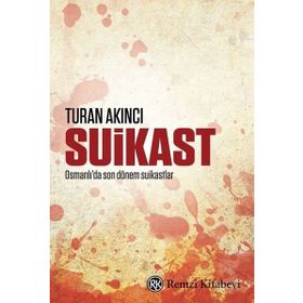 Suikast - Turan Akıncı