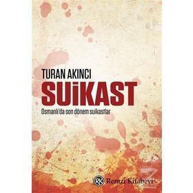 Suikast - Turan Akıncı