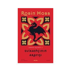 Suikastçının Arayışı Farseer Üçlemesi 3 - Robin Hobb