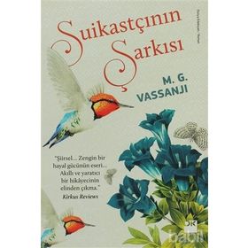 SUİKASTÇININ ŞARKISI - M. G. VASSANJI