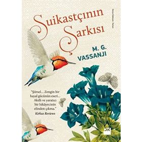 SUİKASTÇININ ŞARKISI - M. G. VASSANJI