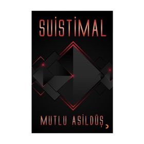 Suistimal - Mutlu Asildüş