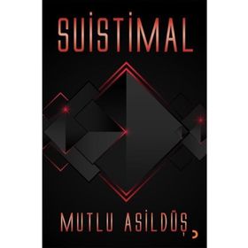 Suistimal - Mutlu Asildüş
