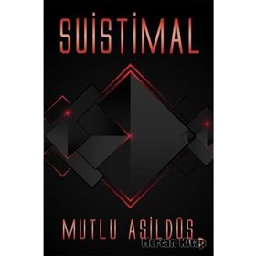 Suistimal - Mutlu Asildüş